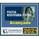 PRF Policial Rodoviário Federal  - AVANÇADO (DAMÁSIO 2021)